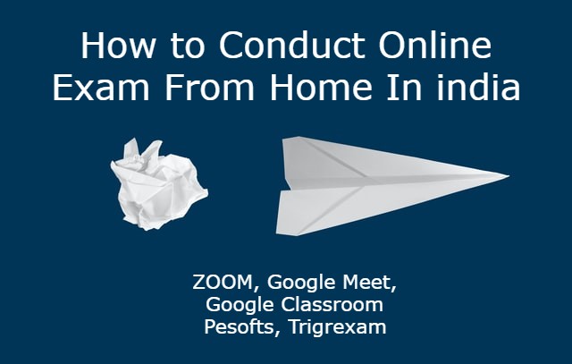 How To Conduct Online Exams From Home In India