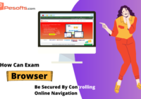 How Can Exam Browser Be Secured By Controlling Online Navigation