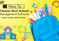 How To Choose Best School Management Software For Your Institute