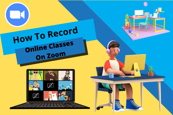 How To Record Online Classes On Zoom
