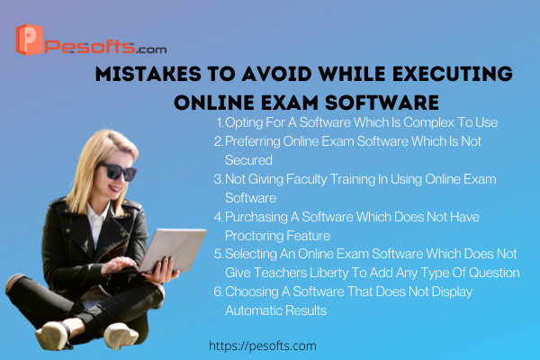 Mistakes To Avoid While Executing Online Exam Software