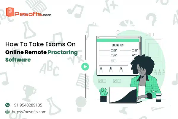 How To Take Exams On Online Remote Proctoring Software