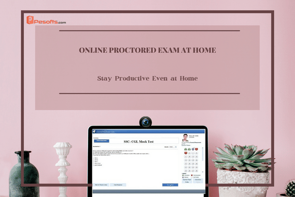 Online proctored exam at home