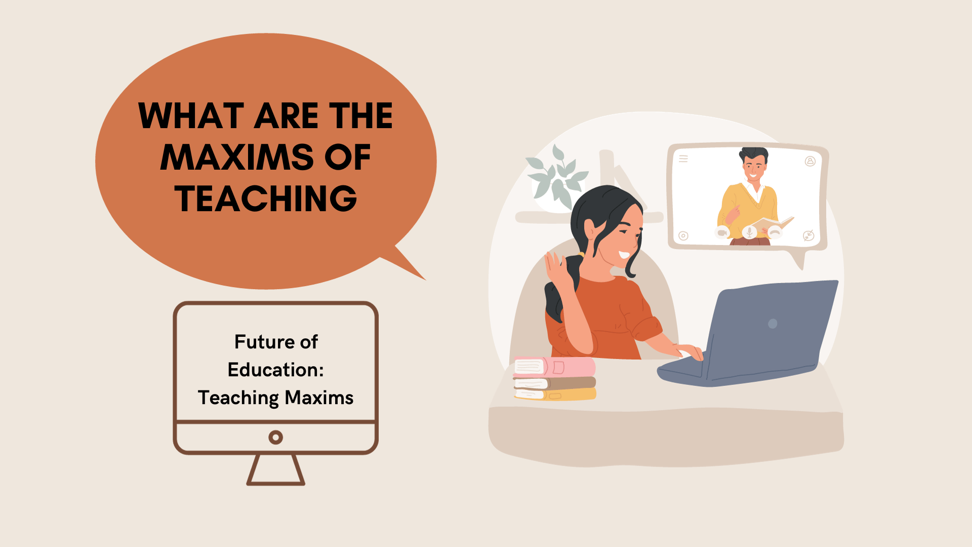 What are the maxims of teaching